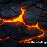 7 Signs You’re Growing (Even When It Feels Like You’re Losing Everything) Lose The Shell. Gain The Fire 150x150